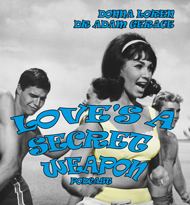 Donna Loren Love's A Secret Weapon Podcast